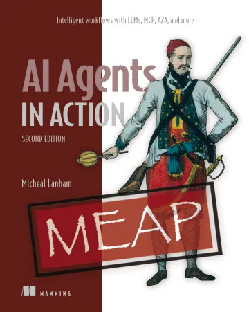 AI Agents in Action Second Edition Review: A Practical Guide to Building Intelligent AI Agents